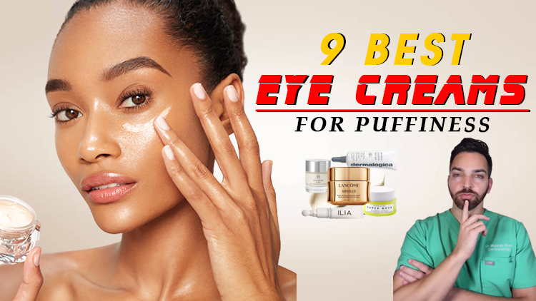 The 9 Best Eye Creams for Puffiness, Loved by Testers