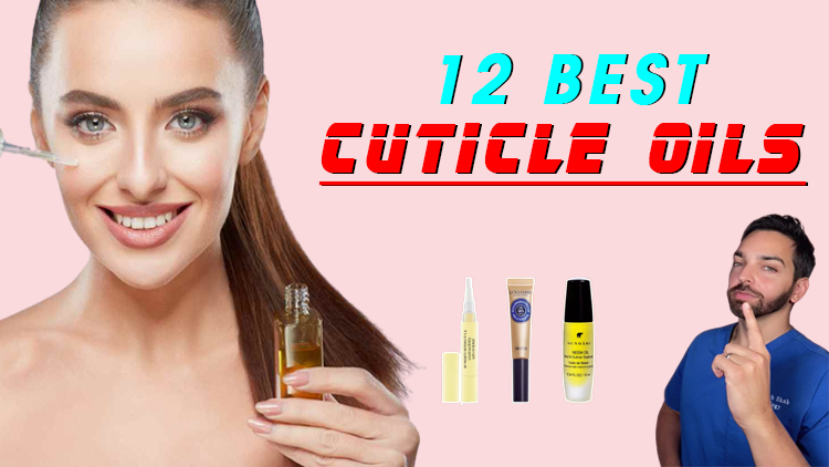 The 12 Best Cuticle Oils of 2023, Tested & Approved